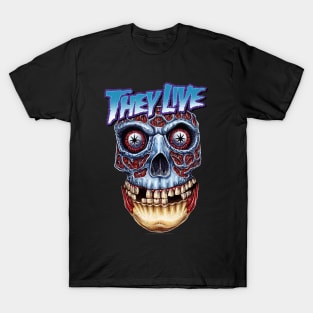 They live T-Shirt